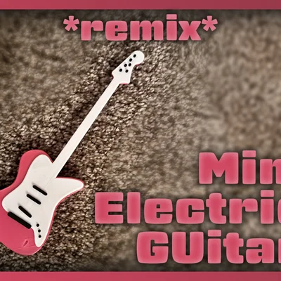 *REMIX* Mini Electric Guitar (Bản Remix)