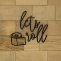 Let's Roll - Bảng Hiệu Nhà Tắm Hài Hước - Thumbnail 1