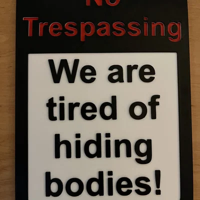 Bảng cảnh báo hài hước No Trespassing in 3D độc đáo