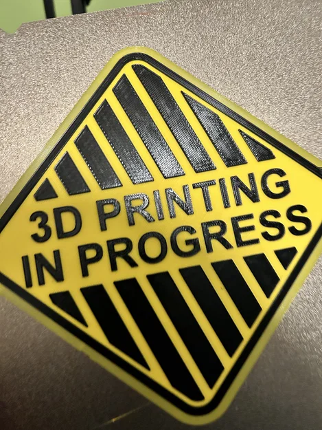 Biển báo 3D Printing In Progress - Phụ kiện trang trí xưởng in 3D - Image 1