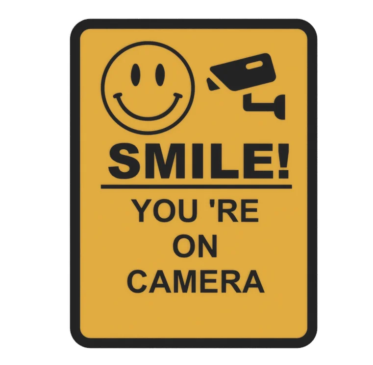 Bảng hiệu vui nhộn Smile! You are on camera - File in 3D đa màu sắc