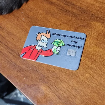 Thẻ tín dụng (Mô hình "Shut up and take my money" từ Futurama)