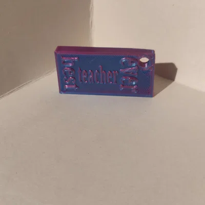Móc khóa in 3D Best Teacher Ever - Món quà tri ân ý nghĩa cho thầy cô