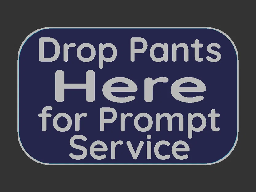 Bảng “Drop Pants sign” - Image 2