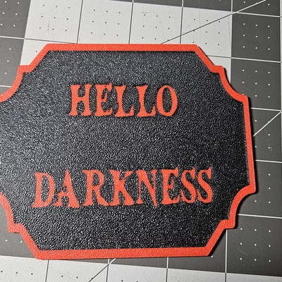 Bảng hiệu Hello Darkness