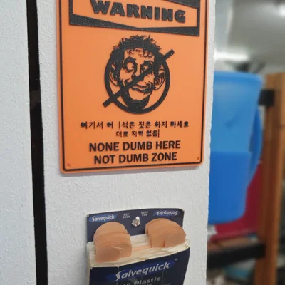 Bảng Cảnh Báo Hài Hước “None Dumb Here”