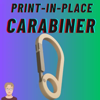 Móc khóa Carabiner in 3D (Print in Place) - Đơn giản và hữu dụng