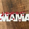 Bảng chữ Super Mama | Decor Ngày của Mẹ | Quà in 3D | Để bàn - Thumbnail 4