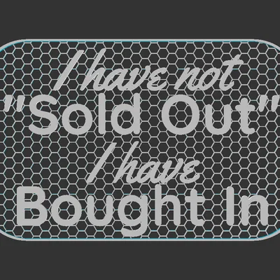 Bảng chữ “Haven't Sold Out”
