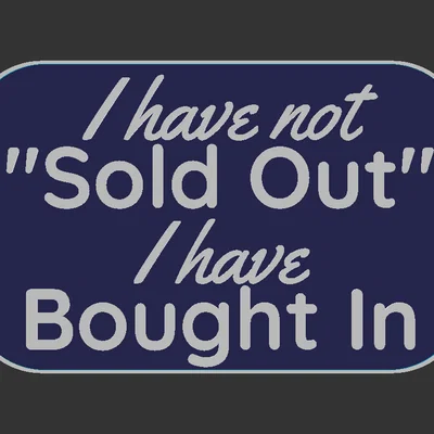 Bảng chữ “Haven't Sold Out”