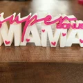Super Bonus Mama – Bảng chữ 3D | Quà tặng mẹ kế | Decor Ngày của Mẹ - Thumbnail 8