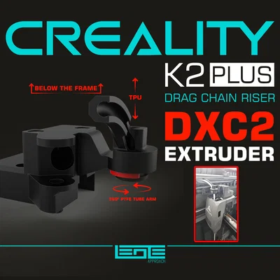 CREALITY K2PLUS - CHAIN RISER [ORIGINAL AND DXC2 EXTRUDER]