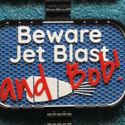 Bảng “Coi chừng Jet Blast (và Bob)”