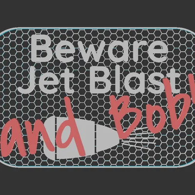 Bảng “Coi chừng Jet Blast (và Bob)”