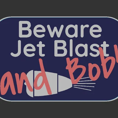Bảng “Coi chừng Jet Blast (và Bob)”