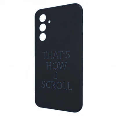 Ốp lưng Samsung Galaxy A54 "Thats how i scroll"
