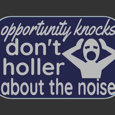Bảng “Opportunity Knocks” (100x160mm)
