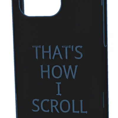 Ốp lưng iPhone 16 Pro Max “That's how i scroll”