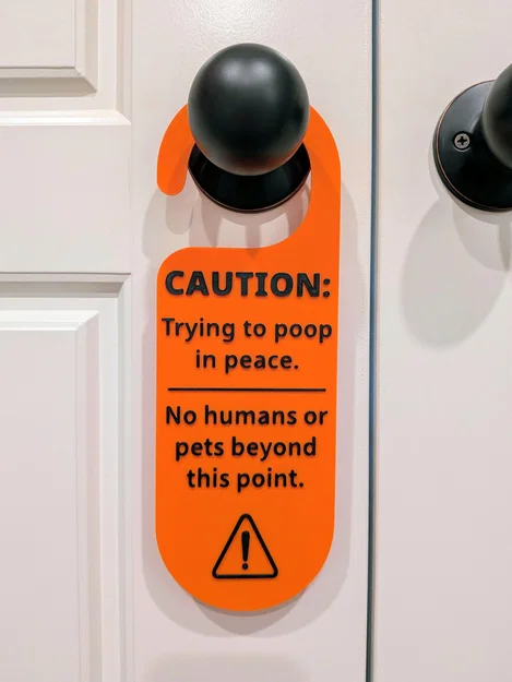 Móc treo cửa: Caution Trying To Poop In Peace No Humans or Pets Beyond This Point - Image 1