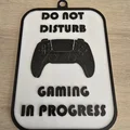 Bảng DO NOT DISTURB - GAMING IN PROGRESS (PS5) - Thumbnail 1