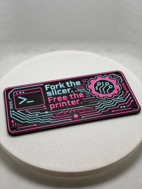 Fork the Slicer. Free the Printer. - Huy hiệu 3D phong cách Cyberpunk - Image 1