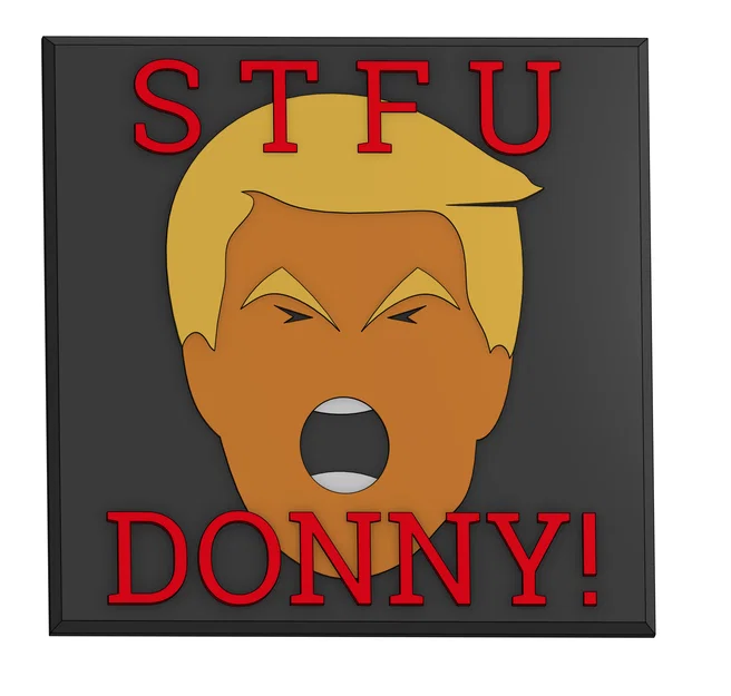 Bảng hiệu STFU Donny - Image 1