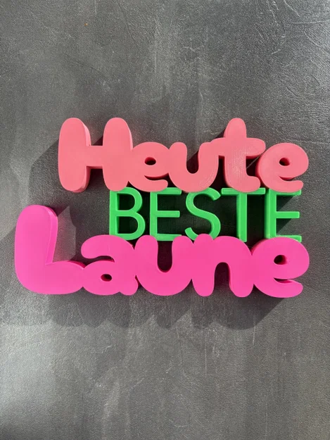 Heute beste Laune – Dòng chữ trang trí nhiều màu (Prusa XL / Multi-Material) - Image 1