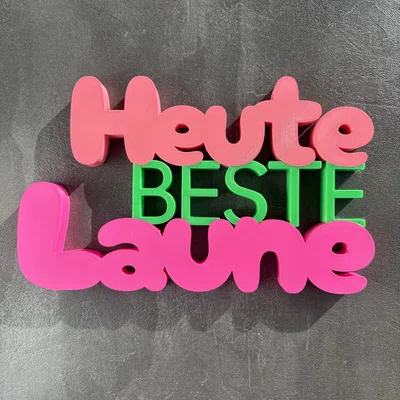 Heute beste Laune – Dòng chữ trang trí nhiều màu (Prusa XL / Multi-Material)