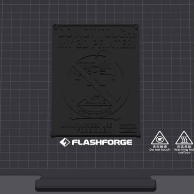 Bảng cảnh báo không chạm vào máy in 3D (Do not touch my printer)