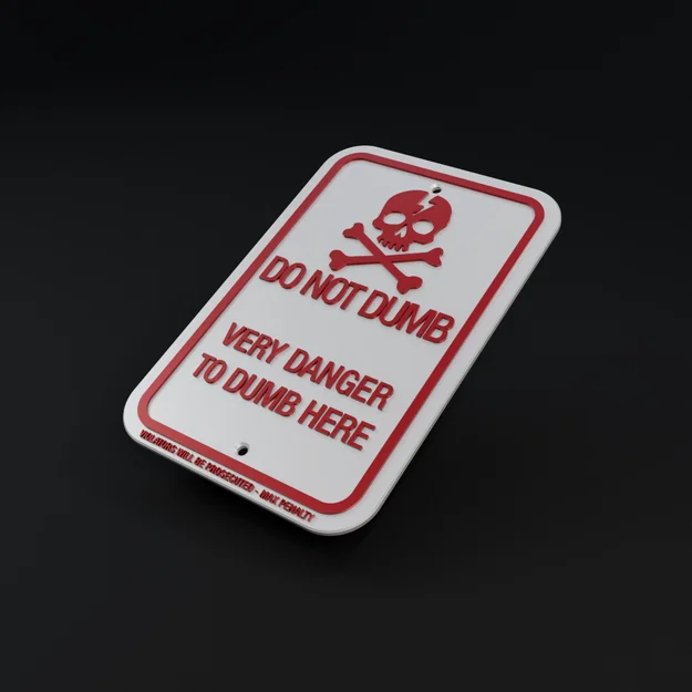Biển cảnh báo hài hước Do Not Dumb - Mẫu in 3D độc lạ cho văn phòng - Image 2