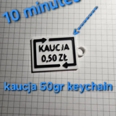 Móc khóa Kaucja 50gr in 3D siêu tốc - Chỉ trong 10 phút