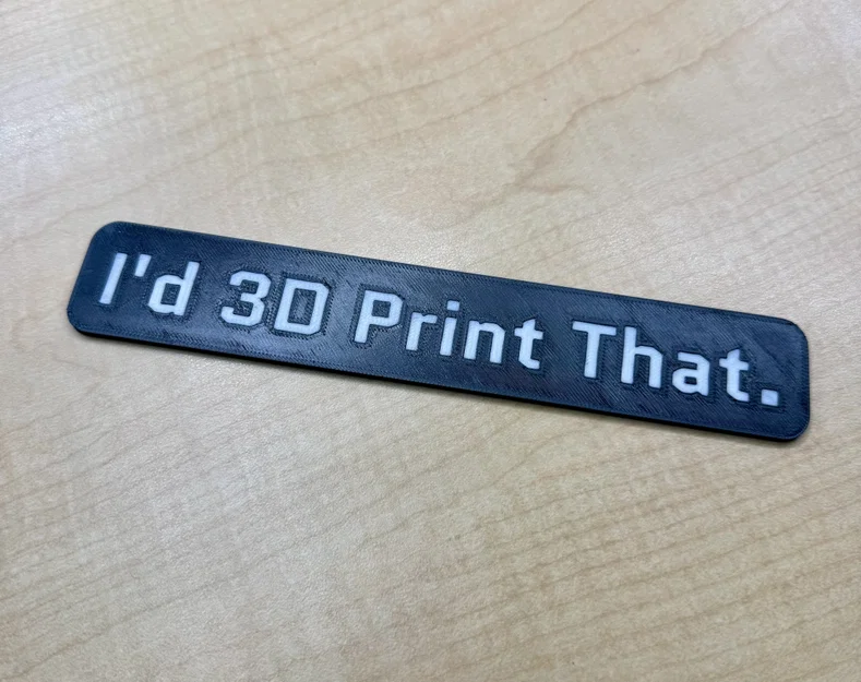 Huy hiệu 'I'd 3D Print That' - Image 3