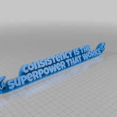 Bảng hiệu để bàn truyền cảm hứng Consistency Is The Superpower