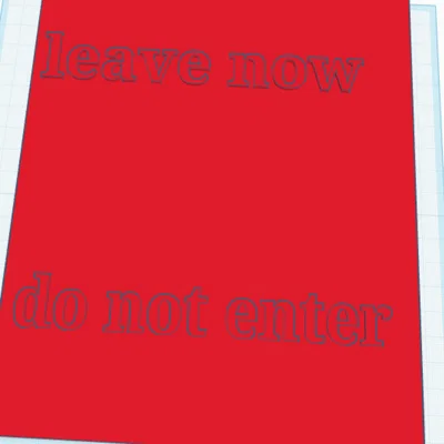 Bảng Cảnh Báo Treo Cửa 3D - Leave Now Do Not Enter
