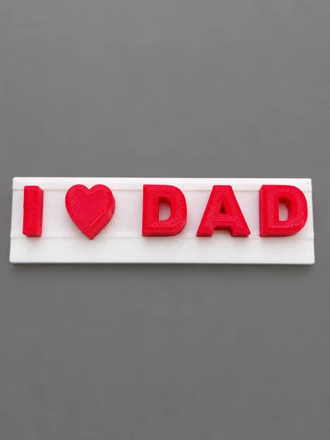 Mô hình in 3D I Love Dad làm quà tặng ý nghĩa cho cha - Image 1