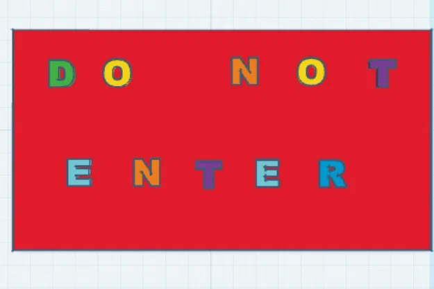 Biển báo "Cấm vào" (DO NOT ENTER) in 3D độc đáo cho phòng riêng - Image 1
