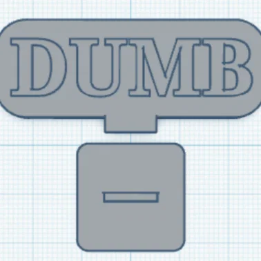 Mô hình bảng tên phong cách Minecraft "Dumb" in 3D độc đáo