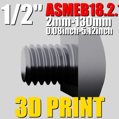 ASMEB18.2.1.1 1/2" | Bộ file STL Bu-lông lục giác | Tối ưu cho in 3D
