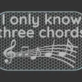 Bảng hiệu "Only Know Three Chords" (Chỉ biết 3 hợp âm) - Thumbnail 2