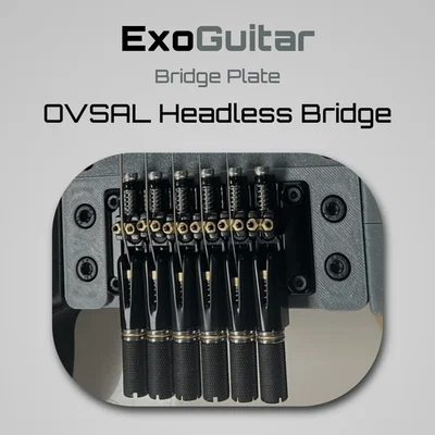 ExoGuitar - Bridge - Tấm gắn ngựa đàn Headless OVSAL