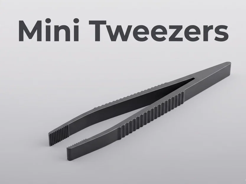 Nhíp gắp siêu nhỏ (Mini Tweezers) in 3D - Công cụ hỗ trợ lắp ráp - Image 1